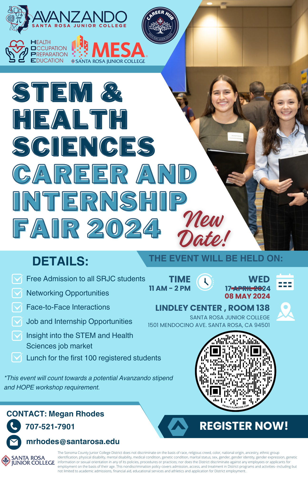 Blue and white poster for the April 17th STEM and Health Sciences Career and Internships Fair. Free Admission to all SRJC students. Networking Opportunities. Face-to-face interactions. Lunch for the first 100 registered students. 11-2pm. Wednesday April 17th. Lindley Center for STEM Education at Santa Rosa Junior College