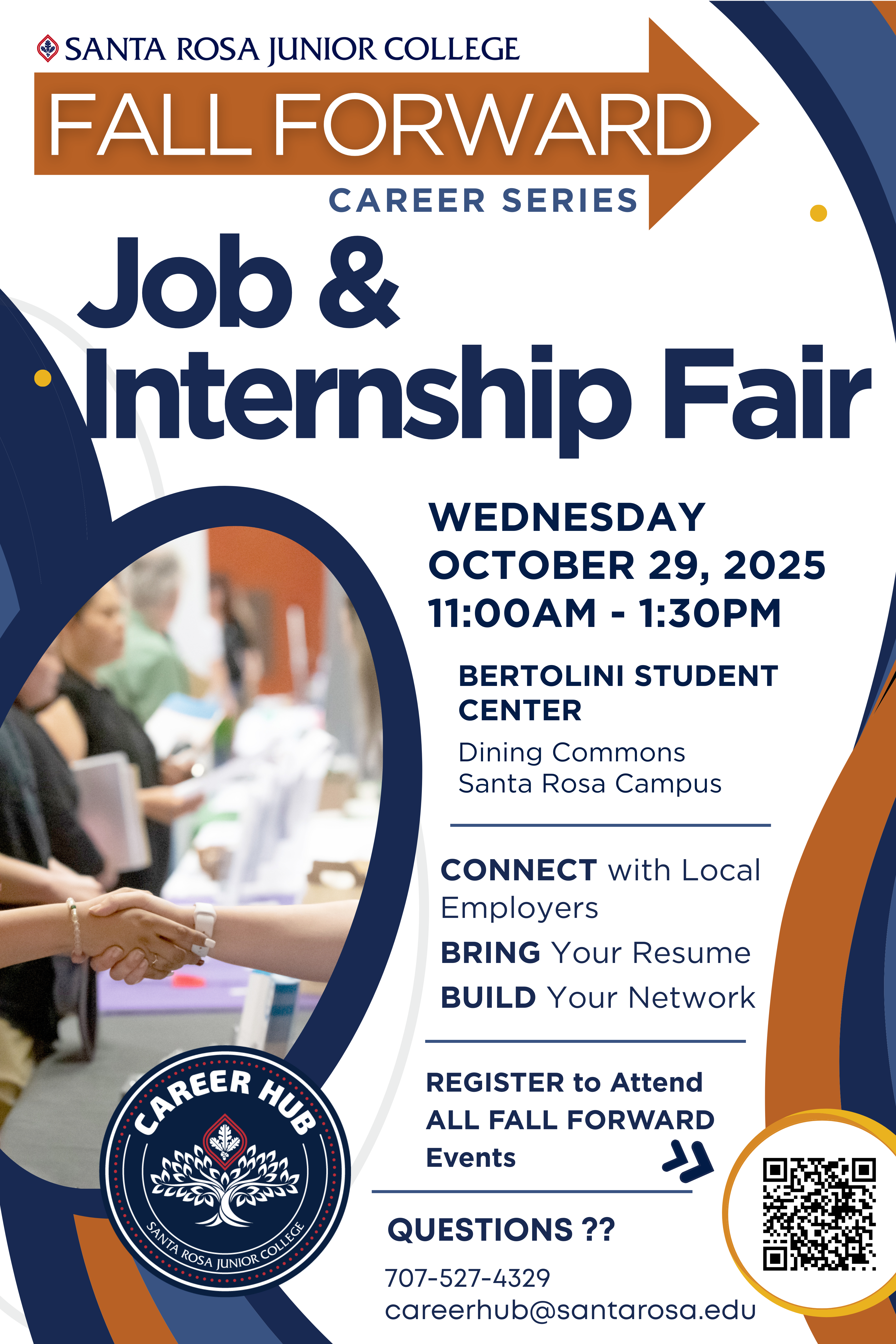 Orange and Blue Swirls outlining the details of the Job and Internship Fair: Wednesday October 29, 2025 11:00AM - 1:30PM, Bertolini Student Center  Dining Commons Santa Rosa Campus, CONNECT with Local Employers  BRING Your Resume BUILD Your Network, Register for all events on Handshake or Contact the Career Hub for more information